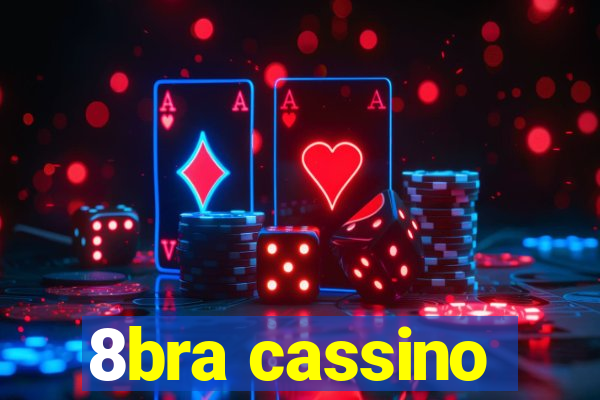 8bra cassino